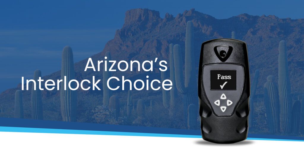What is an interlock? Quickstart Ignition Interlock Arizona